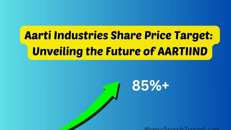 Aarti Industries Share Price Target 2023 2024 2025 & 2030